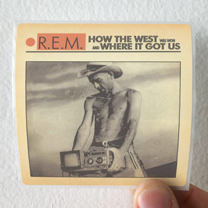 REM How The West Was Won And Where It Got Us Album Cover Sticker