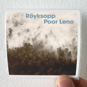 Royksopp Poor Leno Album Cover Sticker Royksopp Poor Leno Album Cover Sticker