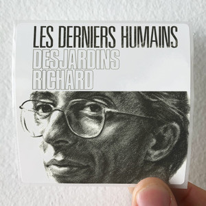 Richard Desjardins Les Derniers Humains Album Cover Sticker Richard Desjardins Les Derniers Humains Album Cover Sticker