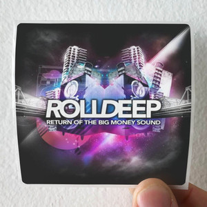 Roll Deep Return Of The Big Money Sound Album Cover Sticker Roll Deep Return Of The Big Money Sound Album Cover Sticker