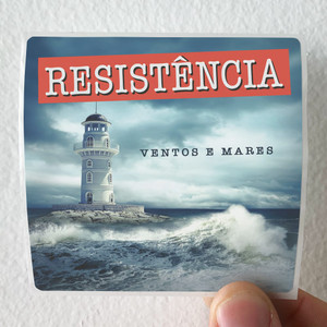 Resistencia Ventos E Mares Album Cover Sticker Resistencia Ventos E Mares Album Cover Sticker