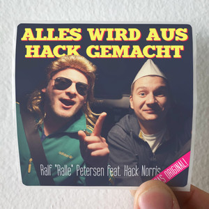 Ralf Ralle Petersen Alles Wird Aus Hack Gemacht Hacksong Album Cover Sticker