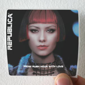 Republica From Rush Hour With Love Album Cover Sticker Republica From Rush Hour With Love Album Cover Sticker