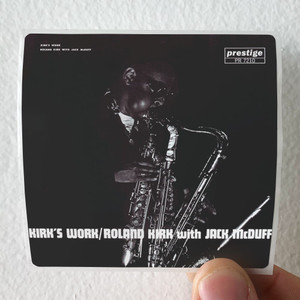 Rahsaan Roland Kirk Kirks Work Album Cover Sticker Rahsaan Roland Kirk Kirks Work Album Cover Sticker