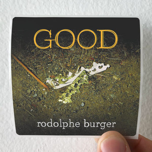 Rodolphe Burger Good Album Cover Sticker Rodolphe Burger Good Album Cover Sticker