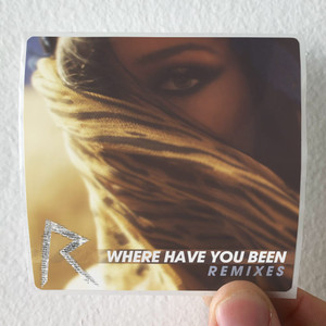 Rihanna Where Have You Been Album Cover Sticker Rihanna Where Have You Been Album Cover Sticker