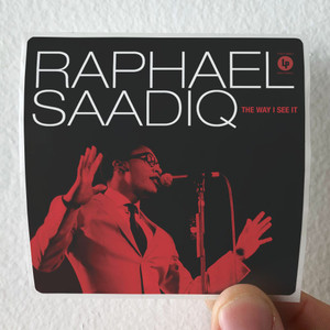 Raphael Saadiq The Way I See It Album Cover Sticker Raphael Saadiq The Way I See It Album Cover Sticker