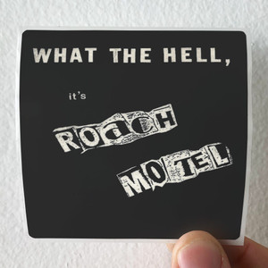 Roach Motel What The Hell Its Roach Motel Album Cover Sticker Roach Motel What The Hell Its Roach Motel Album Cover Sticker