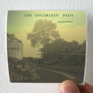 Rene de Bakker The Uncertain Path Album Cover Sticker Rene de Bakker The Uncertain Path Album Cover Sticker
