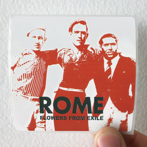 Rome Flowers From Exile Album Cover Sticker Rome Flowers From Exile Album Cover Sticker