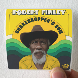 Robert Finley Sharecroppers Son Album Cover Sticker Robert Finley Sharecroppers Son Album Cover Sticker