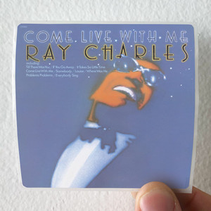 Ray Charles Come Live With Me Album Cover Sticker Ray Charles Come Live With Me Album Cover Sticker