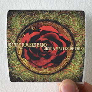 Randy Rogers Band Just A Matter Of Time Album Cover Sticker Randy Rogers Band Just A Matter Of Time Album Cover Sticker
