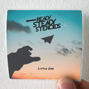Ready Steady Steroids Little One Acoustic Album Cover Sticker Ready Steady Steroids Little One Acoustic Album Cover Sticker