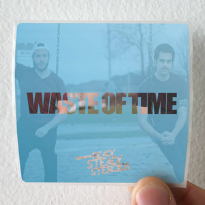 Ready Steady Steroids Waste Of Time Album Cover Sticker Ready Steady Steroids Waste Of Time Album Cover Sticker