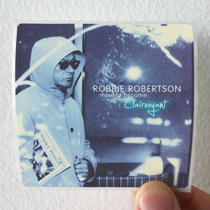 Robbie Robertson How To Become Clairvoyant Album Cover Sticker Robbie Robertson How To Become Clairvoyant Album Cover Sticker