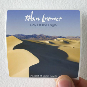 Robin Trower Day Of The Eagle The Best Of Robin Trower Album Cover Sticker Robin Trower Day Of The Eagle The Best Of Robin Trower Album Cover Sticker