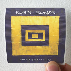 Robin Trower Coming Closer To The Day Album Cover Sticker Robin Trower Coming Closer To The Day Album Cover Sticker