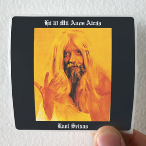 Raul Seixas H 10 Mil Anos Atrs Album Cover Sticker Raul Seixas H 10 Mil Anos Atrs Album Cover Sticker