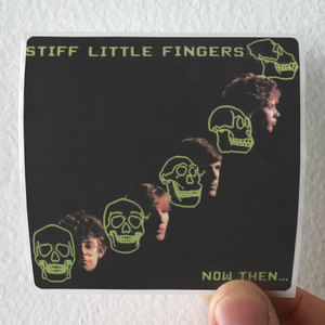 Stiff Little Fingers Now Then Album Cover Sticker