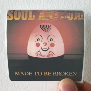 Soul Asylum Made To Be Broken Album Cover Sticker