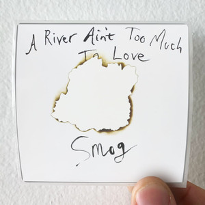 Smog A River Aint Too Much To Love Album Cover Sticker Smog A River Aint Too Much To Love Album Cover Sticker