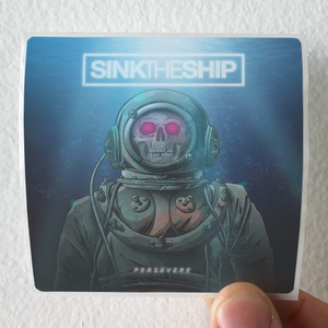 Sink the Ship Persevere Album Cover Sticker