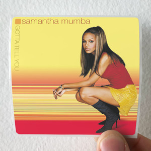 Samantha Mumba Gotta Tell You Album Cover Sticker Samantha Mumba Gotta Tell You Album Cover Sticker