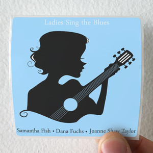 Samantha Fish Ladies Sing The Blues Album Cover Sticker