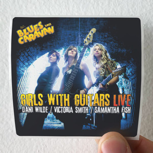 Samantha Fish Girls With Guitars Live Album Cover Sticker Samantha Fish Girls With Guitars Live Album Cover Sticker
