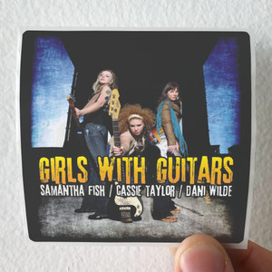 Samantha Fish Girls With Guitars Album Cover Sticker Samantha Fish Girls With Guitars Album Cover Sticker