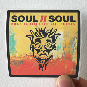 Soul II Soul Back To Life The Collection Album Cover Sticker