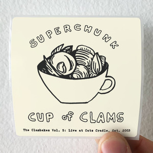Superchunk Clambakes Vol 5 Cup Of Clams Album Cover Sticker Superchunk Clambakes Vol 5 Cup Of Clams Album Cover Sticker
