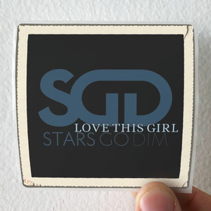 Stars Go Dim Love This Girl Album Cover Sticker