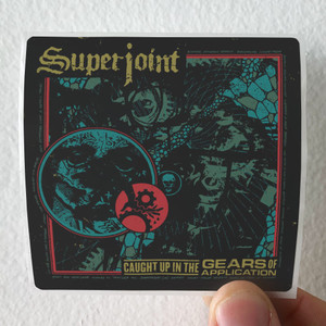 Superjoint Ritual Caught Up In The Gears Of Application Album Cover Sticker