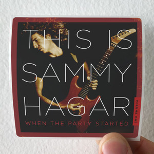 Sammy Hagar This Is Sammy Hagar When The Party Started Volume One Album Cover Sticker
