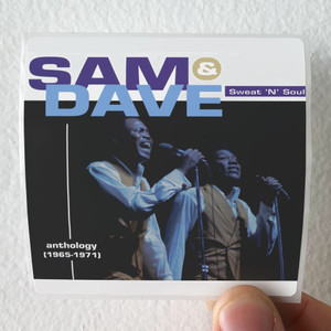 Sam and Dave Sweat N Soul Anthology 1965 1971 Album Cover Sticker Sam and Dave Sweat N Soul Anthology 1965 1971 Album Cover Sticker