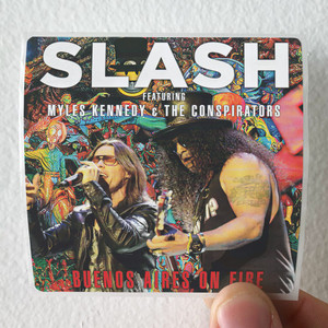 Slash feat Kennedy Miles and The Conspirators 2015 03 07 Buenos Aires On Fire Buenos Aires Argentina Album Cover Sticker