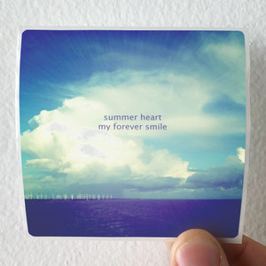 Summer Heart My Forever Smile Album Cover Sticker Summer Heart My Forever Smile Album Cover Sticker