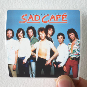 Sad Cafe The Best Of Album Cover Sticker