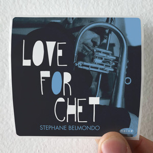 Stephane Belmondo Love For Chet Album Cover Sticker