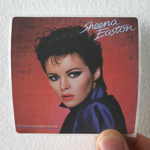 Sheena Easton You Could Have Been With Me Album Cover Sticker