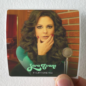 Sara Evans If I Cant Have You Album Cover Sticker Sara Evans If I Cant Have You Album Cover Sticker