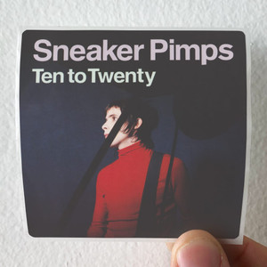 Sneaker Pimps Ten To Twenty Album Cover Sticker Sneaker Pimps Ten To Twenty Album Cover Sticker