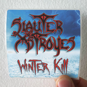 Slauter Xstroyes Winter Kill 1 Album Cover Sticker