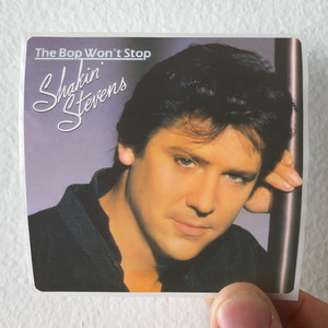Shakin Stevens The Bop Wont Stop Album Cover Sticker Shakin Stevens The Bop Wont Stop Album Cover Sticker