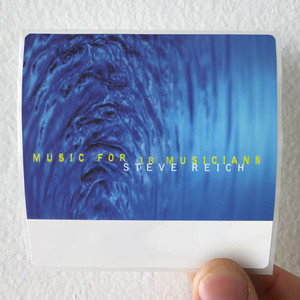 Steve Reich Music For 18 Musicians Album Cover Sticker Steve Reich Music For 18 Musicians Album Cover Sticker