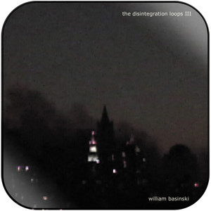 William Basinski The Disintegration Loops Iii-2 Album Cover Sticker Album Cover Sticker