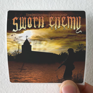 Sworn Enemy The Beginning Of The End Album Cover Sticker Sworn Enemy The Beginning Of The End Album Cover Sticker