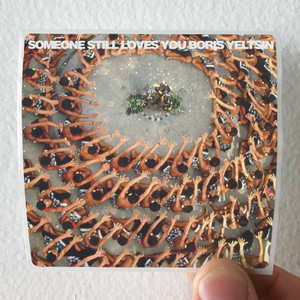 Someone Still Loves You Boris Yeltsin Let It Sway Album Cover Sticker
